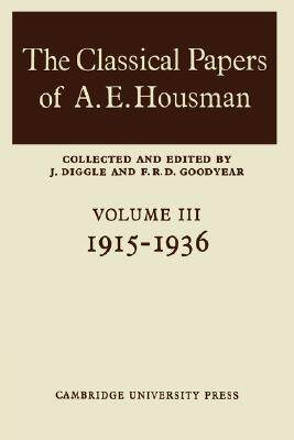 【预售】The Classical Papers of A. E. Housman: Volume 3,