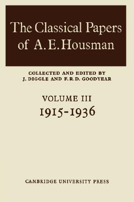 【预售】The Classical Papers of A. E. Housman: Volume 1,
