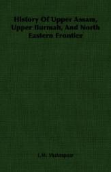 【预售】History of Upper Assam, Upper Burmah, and North