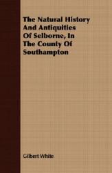 【预售】The Natural History and Antiquities of Selborne, in