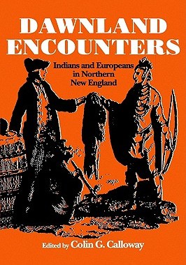 【预售】Dawnland Encounters: Indians and Europeans in