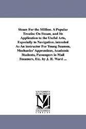【预售】Steam for the Million. a Popular Treatise on Steam,