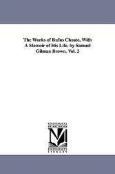 【预售】The Works of Rufus Choate, with a Memoir of His