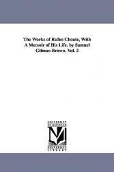 【预售】The Works of Rufus Choate, with a Memoir of His