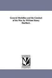 【预售】General McClellan and the Conduct of the War. by