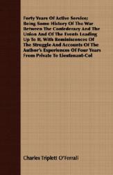 【预售】Forty Years of Active Service; Being Some History of