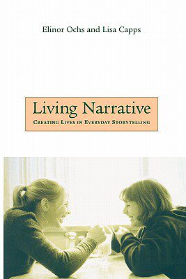 【预售】Living Narrative: Creating Lives in Everyday