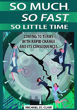 【预售】So Much, So Fast, So Little Time: Coming to Terms