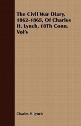 【预售】The Civil War Diary, 1862-1865, of Charles H. Lynch,