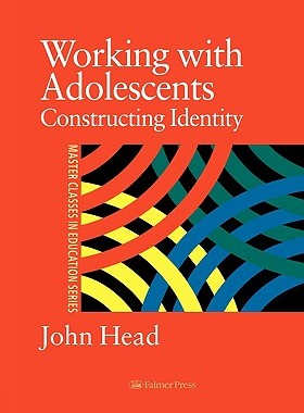 【预售】Working with Adolescents: Constructing Identity