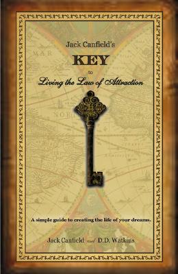 【预售】Jack Canfields Key to Living the Law of Attraction: