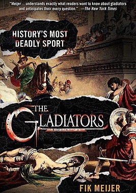 【预售】The Gladiators: History's Most Deadly Sport