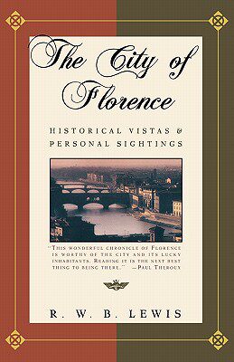 【预售】The City of Florence: Historical Vistas and Personal