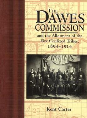 【预售】Dawes Commission: And the Allotment of the Five