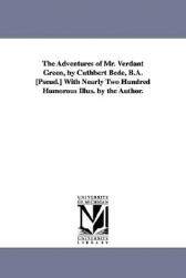 【预售】The Adventures of Mr. Verdant Green, by Cuthbert