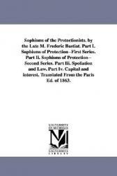 【预售】Sophisms of the Protectionists. by the Late M.