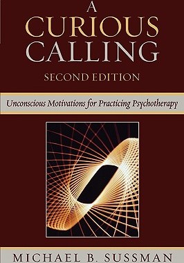 【预售】A Curious Calling: Unconscious Motivations for
