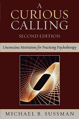 【预售】A Curious Calling: Unconscious Motivations for