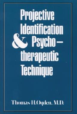 【预售】Projective Identification and Psychotherapeutic