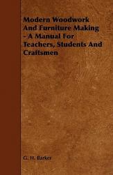 【预售】Modern Woodwork and Furniture Making - A Manual for