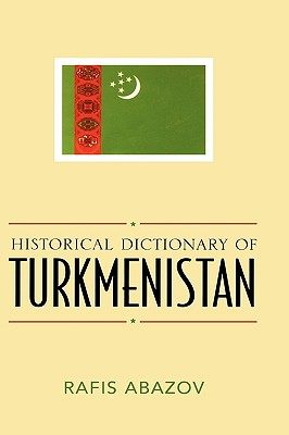 【预售】Historical Dictionary of Turkmenistan