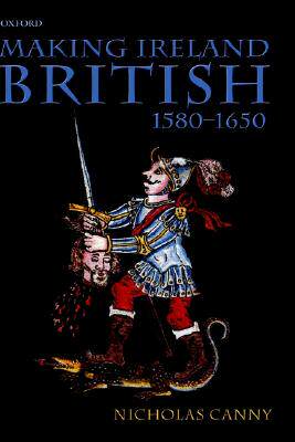 【预售】Making Ireland British, 1580-1650