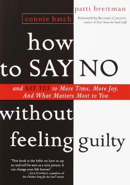 【预售】How to Say No Without Feeling Guilty: And Say Yes to