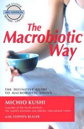 现货 The Macrobiotic Way: The Complete Macrobiotic