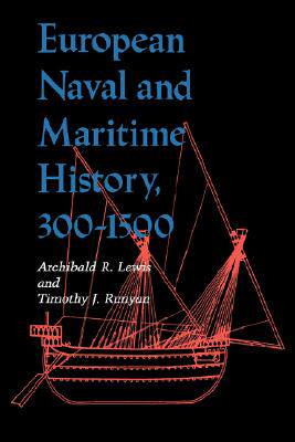 【预售】European Naval and Maritime History, 300-1500