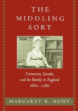 【预售】The Middling Sort: Commerce, Gender, and the Family