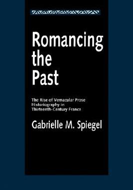 【预售】Romancing the Past: The Rise of Vernacular Prose