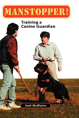 【预售】Manstopper!: Training A Canine Guardian