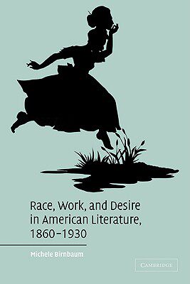 【预售】Race, Work, and Desire in American Literature