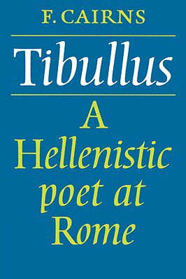 【预售】Tibullus: A Hellenistic Poet at Rome