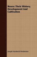 【预售】Roses: Their History, Development and Cultivation