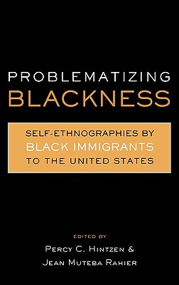 【预售】Problematizing Blackness: Self Ethnographies by