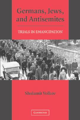 【预售】Germans, Jews, and Antisemites: Trials in