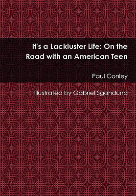 【预售】It's a Lackluster Life: On the Road with an American