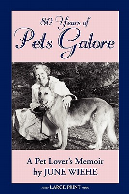 【预售】80 Years of Pets Galore - A Pet Lover's Memoir