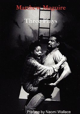 【预售】Matthew Maguire: Three Plays