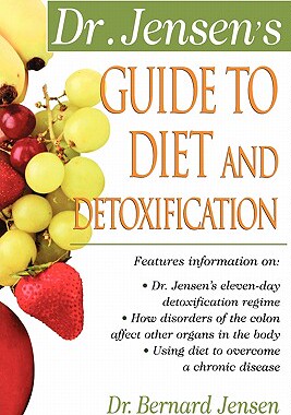 【预售】Dr. Jensen's Guide to Diet and Detoxification: