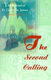 【预售】The Second Calling: The Journal of Fr. Galen St.