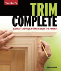【预售】Taunton's Trim Complete: Expert Advice from Start to