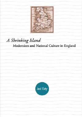 【预售】A Shrinking Island: Modernism and National Culture