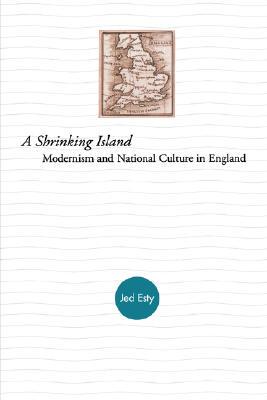 【预售】A Shrinking Island: Modernism and National Culture