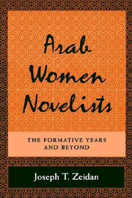 【预售】Arab Women Novelists: The Formative Years and