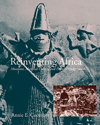 【预售】Reinventing Africa: Museums, Material Culture and