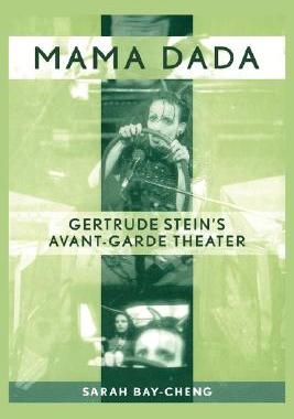 【预售】Mama Dada: Gertrude Stein's Avant-Garde Theater