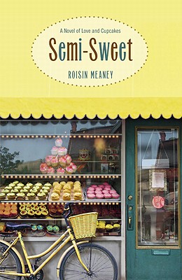 【预售】Semi-Sweet: A Novel of Love and Cupcakes