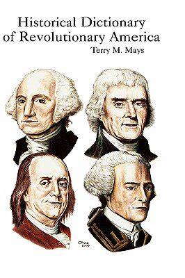 【预售】Historical Dictionary of Revolutionary America